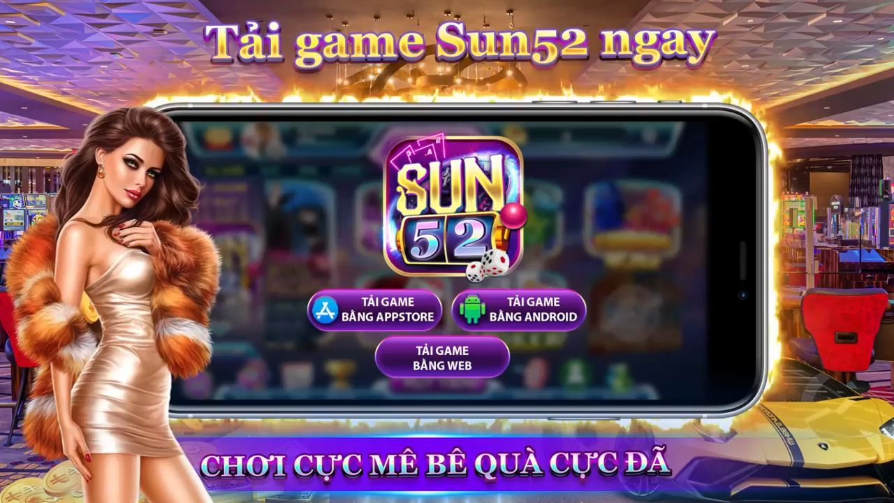 Tải App SUN52 Cho iOS Và Android Tiện Lợi Nhất